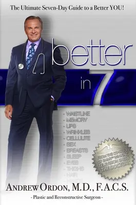 Lepšie za 7: Ultimátny sedemdňový sprievodca k lepšiemu ja! - Better in 7: The Ultimate Seven-Day Guide to a Better You!