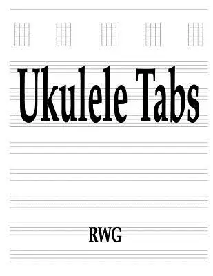 Tabuľky pre ukulele: 50 strán 8,5 X 11