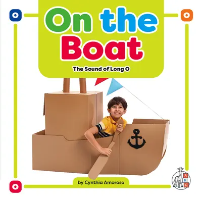 Na lodi: Na lodi: Zvuk dlhého O - On the Boat: The Sound of Long O