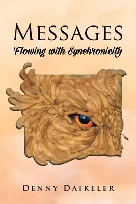 Správy: Plynúce so synchronicitou - Messages: Flowing with Synchonicity