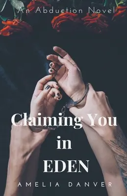 Claiming You in Eden (Vyžiadanie si ťa v Edene) - Claiming You in Eden