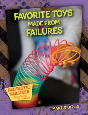 Obľúbené hračky vyrobené z neúspechov - Favorite Toys Made from Failures