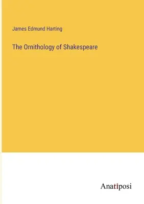 Shakespearova ornitológia - The Ornithology of Shakespeare