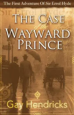Prvé dobrodružstvo sira Errola Hyda: Prípad bludného princa - The First Adventure of Sir Errol Hyde: The Case of the Wayward Prince