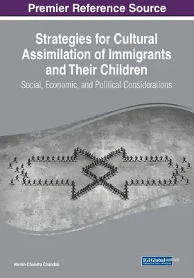 Stratégie kultúrnej asimilácie prisťahovalcov a ich detí: Sociálne, ekonomické a politické úvahy - Strategies for Cultural Assimilation of Immigrants and Their Children: Social, Economic, and Political Considerations