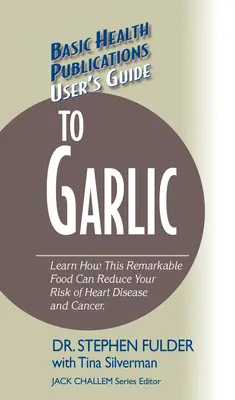 Používateľská príručka o cesnaku - User's Guide to Garlic