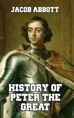 Dejiny Petra Veľkého - History of Peter the Great