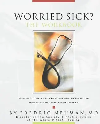 Obávate sa, že ste chorí? Pracovný zošit - Worried Sick? The Workbook