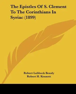 Listy svätého Klementa Korinťanom v sýrčine (1899) - The Epistles Of S. Clement To The Corinthians In Syriac (1899)
