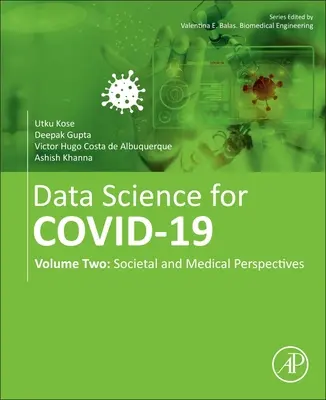 Dátová veda pre Covid-19: Diel 2: Spoločenské a lekárske perspektívy - Data Science for Covid-19: Volume 2: Societal and Medical Perspectives