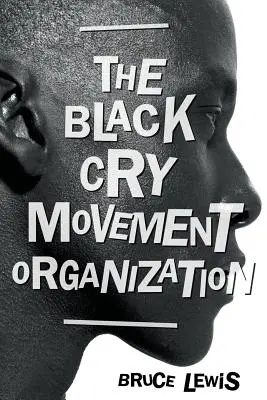 Organizácia hnutia Black Cry - The Black Cry Movement Organization