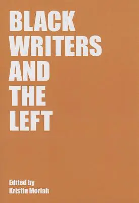 Čierni spisovatelia a ľavica - Black Writers and the Left