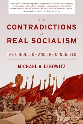 Rozpory reálneho socializmu: Dirigent a dirigovaný - The Contradictions of Real Socialism: The Conductor and the Conducted