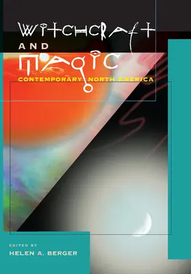Čarodejníctvo a mágia: Súčasná Severná Amerika - Witchcraft and Magic: Contemporary North America