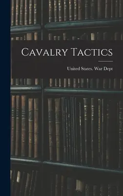 Taktika jazdectva - Cavalry Tactics