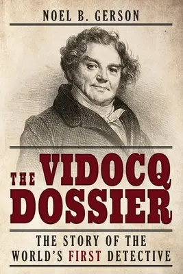 Vidocq Dossier: Príbeh prvého detektíva na svete - The Vidocq Dossier: The Story of the World's First Detective