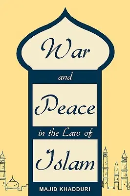 Vojna a mier v islamskom práve - War and Peace in the Law of Islam