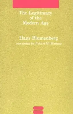 Legitimita modernej doby - The Legitimacy of the Modern Age