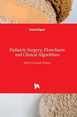 Detská chirurgia, vývojové diagramy a klinické algoritmy - Pediatric Surgery, Flowcharts and Clinical Algorithms