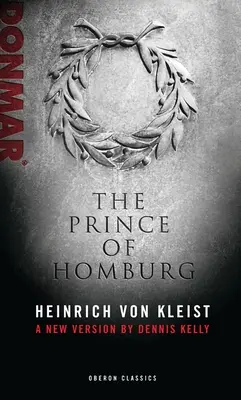 Princ Homburský - Prince of Homburg