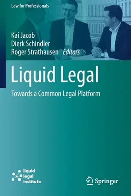 Liquid Legal: Na ceste k spoločnej právnej platforme - Liquid Legal: Towards a Common Legal Platform