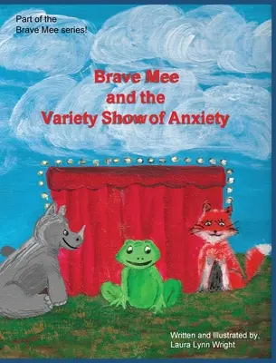 Brave Mee and Variety Show of Anxiety (Odvážna Mee a varietná šou úzkosti): Variety Show of Anxiety - Brave Mee and the Variety Show of Anxiety: Variety Show of Anxiety