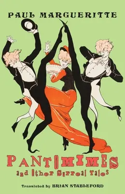 Pantomíma a iné surrealistické príbehy - Pantomimes and Other Surreal Tales