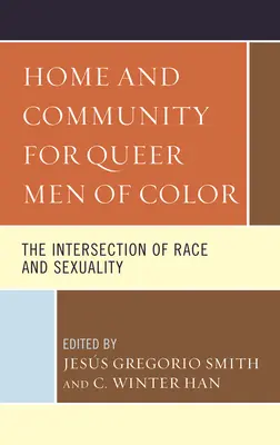 Domov a komunita pre farebných queer mužov: priesečník rasy a sexuality - Home and Community for Queer Men of Color: The Intersection of Race and Sexuality
