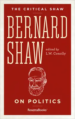 Bernard Shaw o politike - Bernard Shaw on Politics