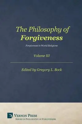 Filozofia odpustenia: III. zväzok - Philosophy of Forgiveness: Vol III