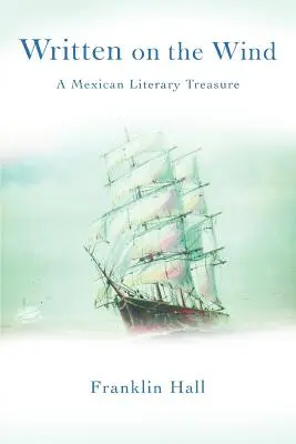 Napísané na vetre: mexický literárny poklad - Written on the Wind: A Mexican Literary Treasure