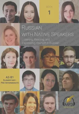 Ruština s rodenými hovorcami: Posluch, čítanie a vyjadrovanie v ruštine s rodenými hovorcami - Russian with Native Speakers: Listening, Reading, and Expressing Yourself in Russian