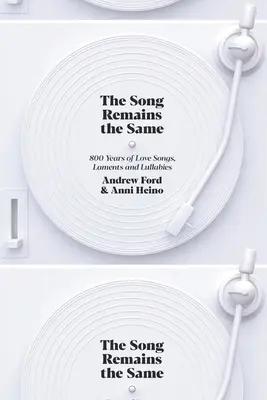 Pieseň zostáva rovnaká: 800 rokov piesní o láske, nárekov a uspávaniek - The Song Remains the Same: 800 Years of Love Songs, Laments and Lullabies