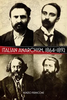 Taliansky anarchizmus, 1864-1892 - Italian Anarchism, 1864-1892
