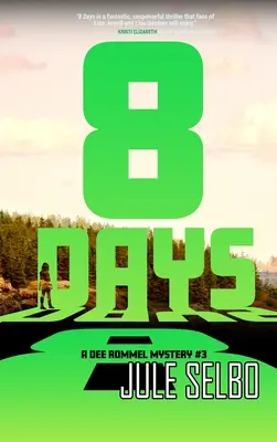 8 dní: Záhada Dee Rommelovej - 8 Days: A Dee Rommel Mystery