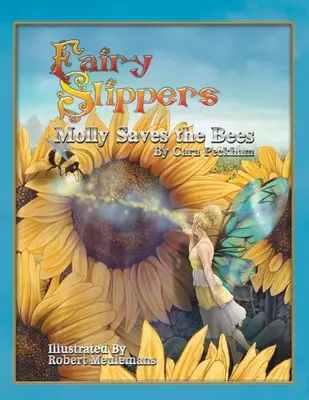 Rozprávkové papučky: Molly zachraňuje včely - Fairy Slippers: Molly Saves the Bees