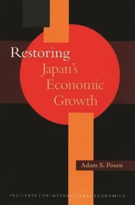 Obnovenie hospodárskeho rastu Japonska - Restoring Japan's Economic Growth