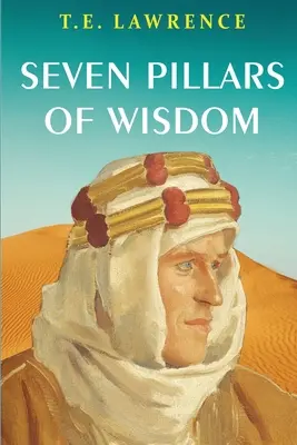 Sedem pilierov múdrosti - Seven Pillars of Wisdom