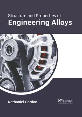 Štruktúra a vlastnosti technických zliatin - Structure and Properties of Engineering Alloys