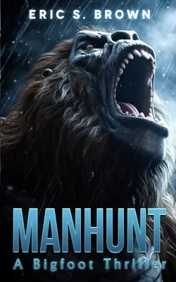 Manhunt: Thriller o Yetiho stopách - Manhunt: A Bigfoot Thriller
