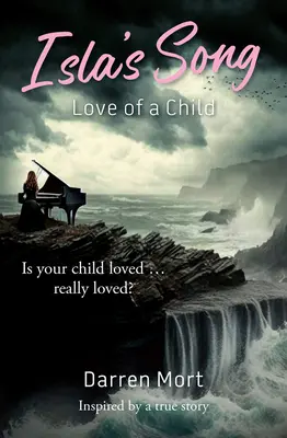 Islova pieseň: Láska dieťaťa - Isla's Song: Love of a Child