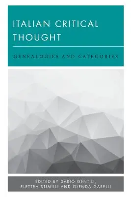 Talianske kritické myslenie: Genealógie a kategórie - Italian Critical Thought: Genealogies and Categories