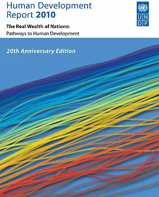 Správa o ľudskom rozvoji 2010: 20. výročné vydanie - Human Development Report 2010: 20th Anniversary Edition
