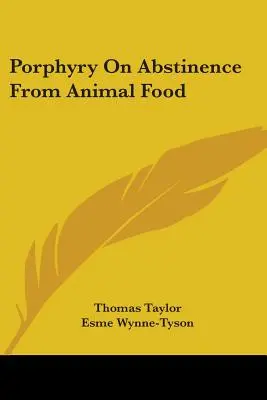 Porfýrius o zdržanlivosti od živočíšnej potravy - Porphyry On Abstinence From Animal Food