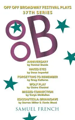 Festivalové hry Off Off Broadway, 37. séria - Off Off Broadway Festival Plays, 37th Series