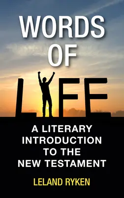 Slová života: kresťanský pohľad na kresťanský zákon v Novom zákone: Literárny úvod do Nového zákona - Words of Life: A Literary Introduction to the New Testament