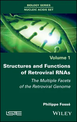Štruktúry a funkcie retrovírusových rnas: Viaceré aspekty retrovírusového genómu - Structures and Functions of Retroviral Rnas: The Multiple Facets of the Retroviral Genome