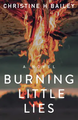 Pálenie malých lží - Burning Little Lies