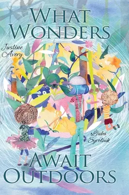Aké zázraky čakajú vonku - What Wonders Await Outdoors
