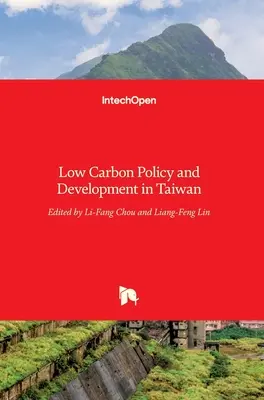 Nízkouhlíková politika a rozvoj na Taiwane - Low Carbon Policy and Development in Taiwan